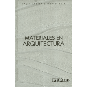 Portada del libro MATERIALES EN ARQUITECTURA Autor CIFUENTES RUIZ, PAULA