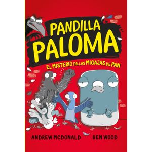 Portada del libro PANDILLA PALOMA 2 EL MISTERIO D LA HUIDA DEL AVESTRUZ Autor MCDONALD, ANDREW Y WOOD, BEN
