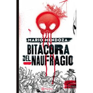 Portada del libro BITACORA DEL NAUFRAGIO Autor MENDOZA, MARIO