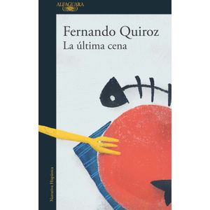 Portada del libro LA ULTIMA CENA Autor QUIROZ, FERNANDO