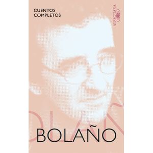 Portada del libro CUENTOS COMPLETOS Autor BOLAÑO, ROBERTO