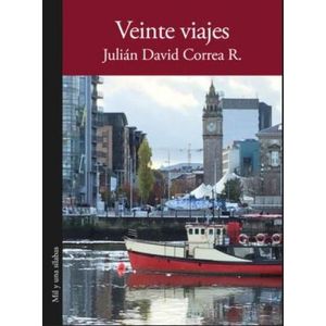 Portada del libro VEINTE VIAJES Autor CORREA R, JULIAN DAVID
