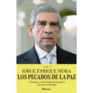 Portada del libro LOS PECADOS DE LA PAZ Autor MORA RANGEL, JORGE ENRIQUE