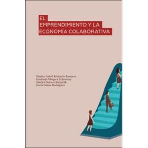 Portada del libro EL EMPRENDIMIENTO Y LA ECONOMIA COLABORATIVA Autor REDONDO RAMIREZ, MRLEN ISABEL Y OTROS