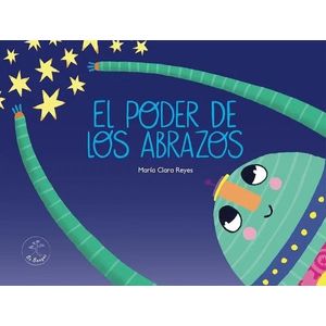 Portada del libro EL PODER DE LOS ABRAZOS Autor REYES, MARIA CLARA
