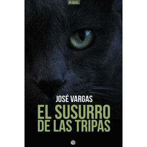 Portada del libro EL SUSURRO DE LAS TRIPAS Autor VARGAS, JOSE