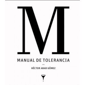 Portada del libro MANUAL DE TOLERANCIA Autor ABAD GOMEZ, HECTOR