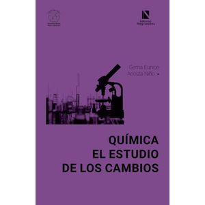 Portada del libro QUIMICA EL ESTUDIO DE LOS CAMBIOS Autor ACOSTA NIÑO, GEMA EUNICE