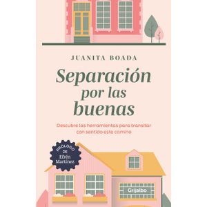 SEPARACION POR LAS BUENAS