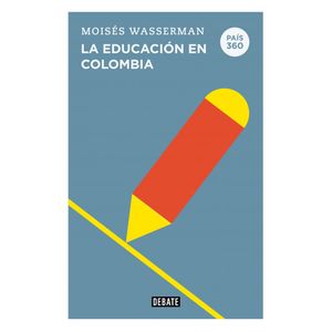 LA EDUCACION EN COLOMBIA