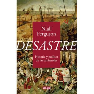 Portada del libro DESASTRE Autor FERGUSON, NIALL