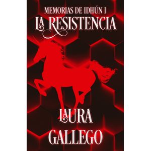 Portada del libro MEMORIAS DE IDHUN I LA RESISTENCIA Autor GALLEGO, LAURA