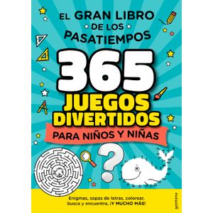 Portada del libro 365 JUEGOS DIVERTIDOS PARA NIÑOS Y NIÑAS Autor EQUIPO EDITORIAL