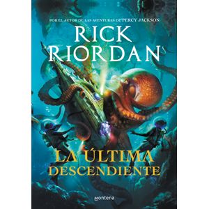 Portada del libro LA ULTIMA DESCENDIENTE Autor RIORDAN, RICK