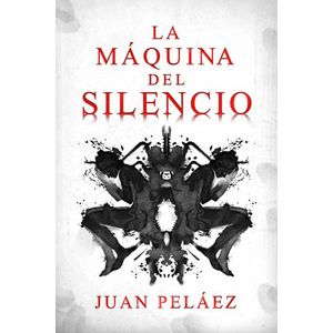 Portada del libro LA MAQUINA DEL SILENCIO Autor PELAEZ, JUAN