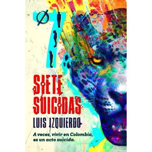 Portada del libro SIETE SUICIDAS Autor IZQUIERDO, LUIS