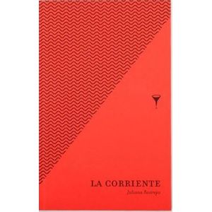 Portada del libro LA CORRIENTE Autor RESTREPO, JULIANA