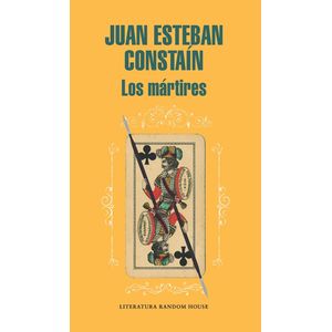 Portada del libro LOS MARTIRES Autor CONSTAIN, JUAN ESTEBAN