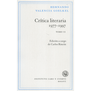 Portada del libro CRITICA LITERARIA TOMO II 1977 1997 Autor VALENCIA GOELKEL, HERNANDO