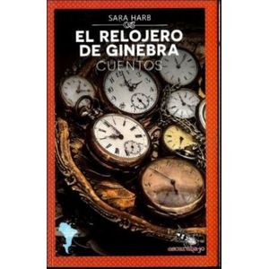 Portada del libro EL RELOJERO DE GINEBRA Autor HARB, SARA