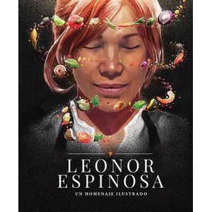 Portada del libro LEONOR ESPINOSA UN HOMENAJE ILUSTRADO Autor ESPINOSA, LEONOR