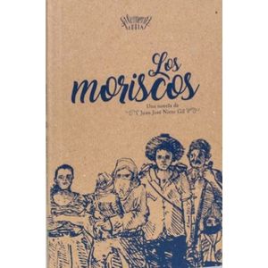 Portada del libro LOS MORISCOS Autor NIETO GIL, JUAN JOSE