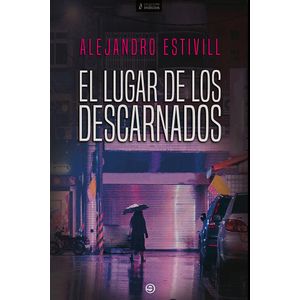 Portada del libro EL LUGAR DE LOS DESCARNADOS Autor ESTIVILL, ALEJANDRO