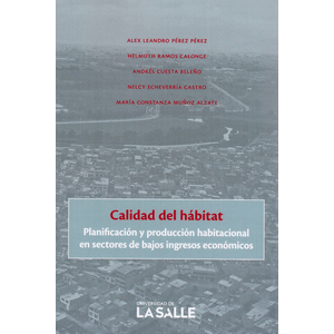Portada del libro CALIDAD DEL HABITAT Autor PEREZ PEREZ, ALEX LEANDRO Y OTROS