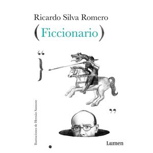 Portada del libro FICCIONARIO Autor SILVA ROMERO, RICARDO