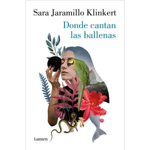Portada del libro DONDE CANTAN LAS BALLENAS Autor JARAMILLO KLINKERT, SARA