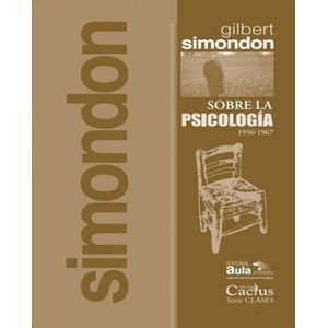 Portada del libro SOBRE LA PSICOLOGIA 1956 1967 Autor SIMONDON, GILBERT