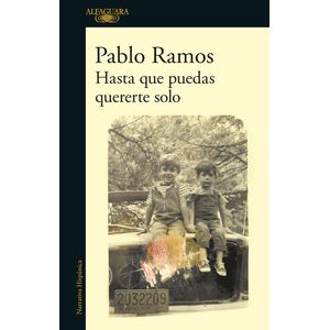 Portada del libro HASTA QUE PUEDAS QUERERTE SOLO Autor RAMOS, PABLO
