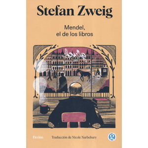 Portada del libro MENDEL EL DE LOS LIBROS Autor ZWEIG, STEFAN