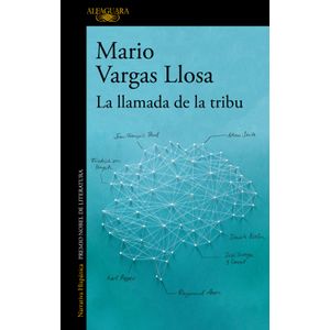 Portada del libro LA LLAMADA DE LA TRIBU Autor VARGAS LLOSA, MARIO