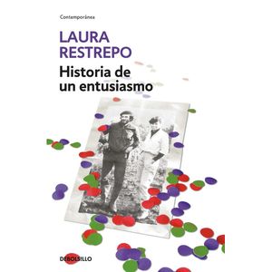Portada del libro HISTORIA DE UN ENTUSIASMO Autor RESTREPO, LAURA