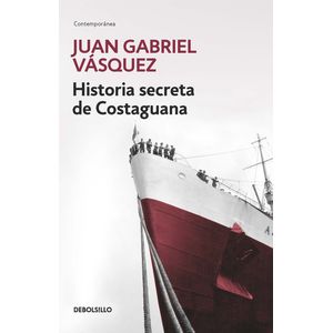 Portada del libro HISTORIA SECRETA DE COSTAGUANA Autor VASQUEZ, JUAN GABRIEL