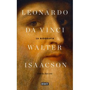 Portada del libro LEONARDO DA VINCI Autor ISAACSON, WALTER