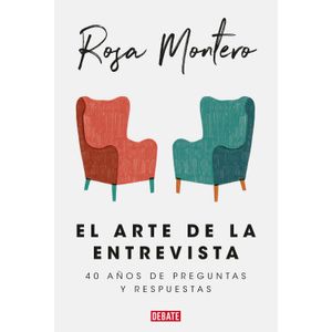 Portada del libro EL ARTE DE LA ENTREVISTA Autor MONTERO, ROSA
