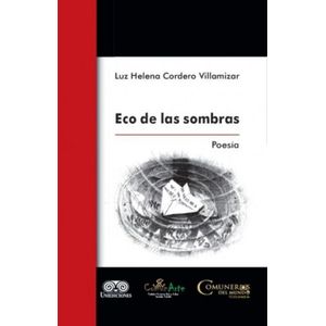 Portada del libro ECO DE LAS SOMBRAS Autor CORDERO VILLAMIZAR, LUZ HELENA