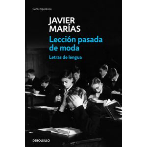 Portada del libro LECCION PASADA DE MODA Autor MARIAS, JAVIER