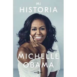 Portada del libro MI HISTORIA Autor OBAMA, MICHELLE