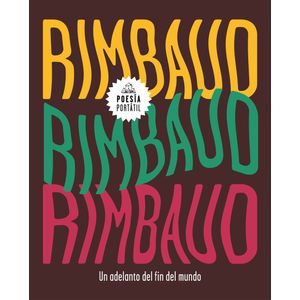 Portada del libro UN ADELANTO DEL FIN DEL MUNDO Autor RIMBAUD, ARTHUR