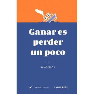 Portada del libro GANAR ES PERDER UN POCO Autor PARRA OCHOA, LINA MARIA Y OTROS