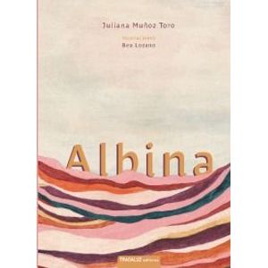 Portada del libro ALBINA Autor MUÑOZ TORO, JULIANA