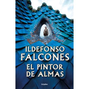 Portada del libro EL PINTOR DE ALMAS Autor FALCONES, ILDEFONSO