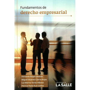 Portada del libro FUNDAMENTOS DE DERECHO EMPRESARIAL Autor LHOESTE, FERNANDO ANGEL Y OTROS