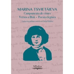 Portada del libro CAMPAMENTO DE CISNES VERSOS A BLOK POESIA ELIGIACA Autor TSVIETAIEVA, MARINA