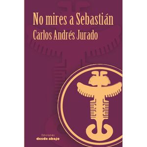 NO MIRES A SEBASTIAN