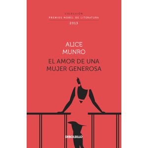 Portada del libro EL AMOR DE UNA MUJER GENEROSA Autor MUNRO, ALICE