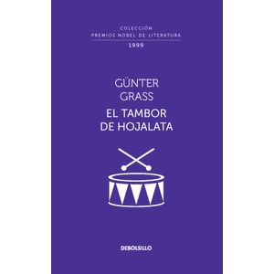 Portada del libro EL TAMBOR DE HOJALATA Autor GRASS, GUNTER